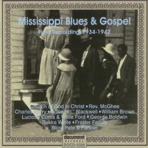 Image for Mississippi Blues & Gospel: 1934-1942 Field Recordings